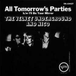 The Velvet Underground : All Tomorrow's Parties